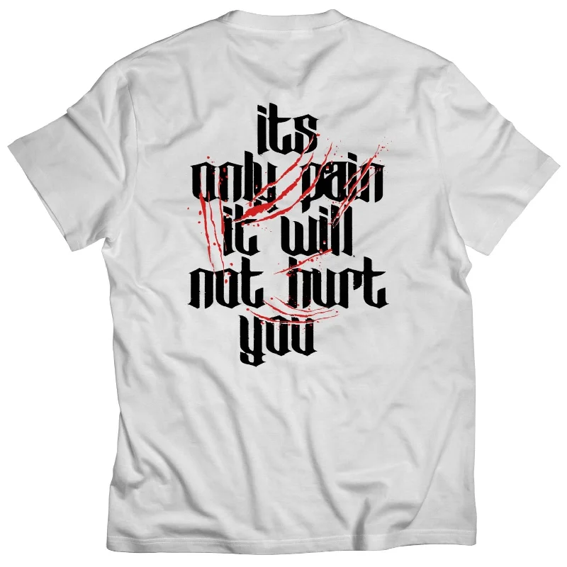 IT'S ONLY PAIN T-SHIRT - WHITE